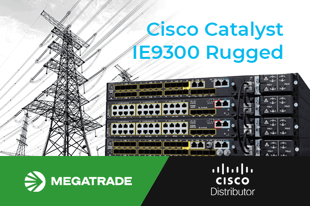 Комутатори серії Cisco Catalyst IE9300 Rugged: потужність промислового рівня